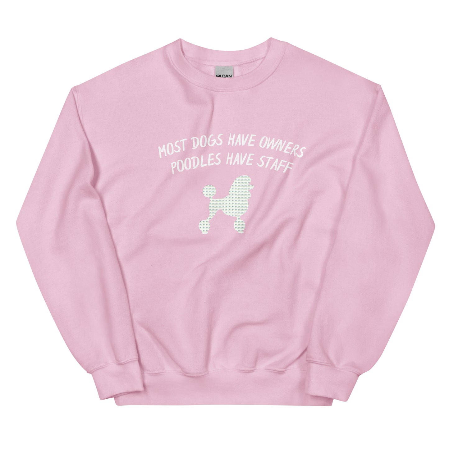 Poodle Bytes SECOND EDITION Luxe Lifestyle Unisex Sweatshirt - Poodles Have Staff