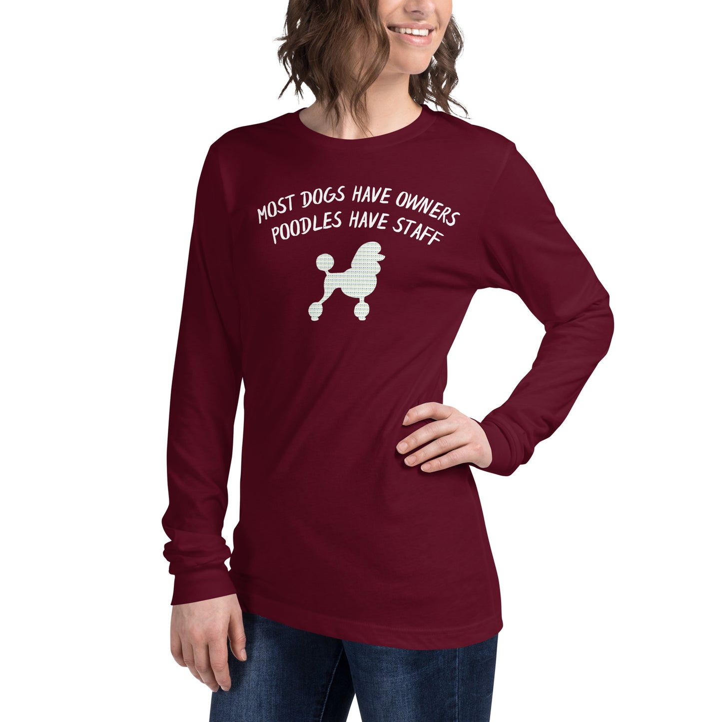 Unisex Long Sleeve Tee - Poodles Have Staff