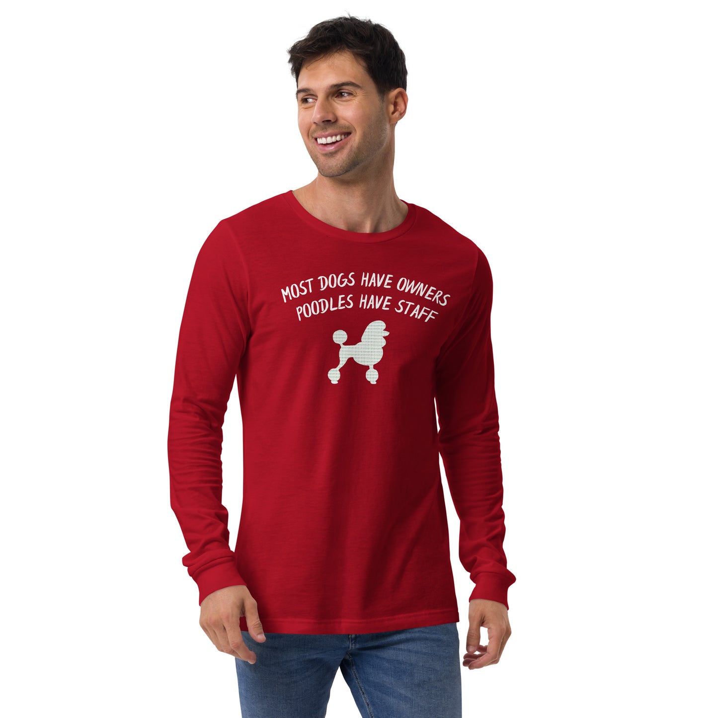 Unisex Long Sleeve Tee - Poodles Have Staff