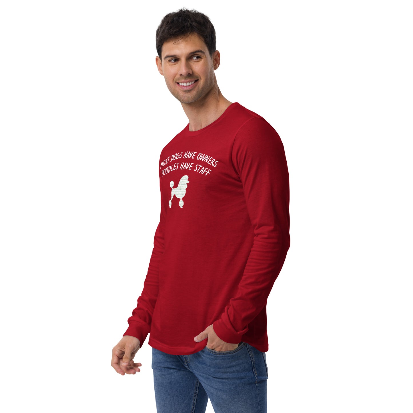 Unisex Long Sleeve Tee - Poodles Have Staff