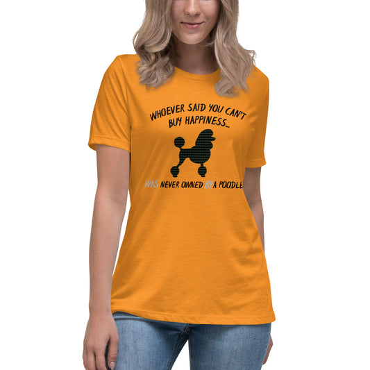 Poodle Bytes FIRST EDITION Women's Relaxed Tee-Shirt - Cant Buy Happiness